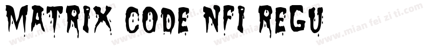 Matrix Code NFI Regu字体转换